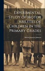 Experimental Study of Motor Abilities of Children in the Primary Grades 