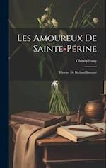 Les Amoureux de Sainte-Périne: Histoire de Richard Loyaut 