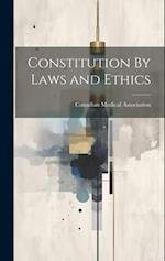 Constitution By Laws and Ethics 