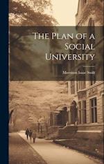 The Plan of a Social University 