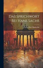 Das Sprichwort Bei Hans Sachs