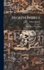 Broken Words: A Fifth Century of Charades 