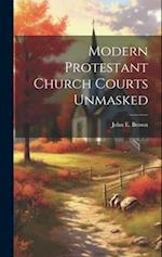 Modern Protestant Church Courts Unmasked 