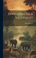 Diversions of a Naturalist 