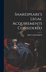 Shakespeare's Legal Acquirements Considered 