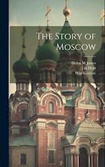 The Story of Moscow 