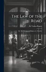 The Law of the Road; or, The Wrongs and Rights of a Traveller 