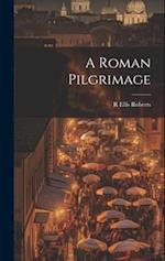 A Roman Pilgrimage 