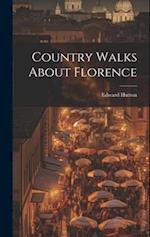 Country Walks About Florence 
