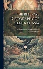 The Biblical Geography of Central Asia 