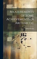 Measurements of Some Achievements in Arithmetic 