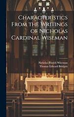 Characteristics From the Writings of Nicholas Cardinal Wiseman 