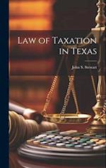 Law of Taxation in Texas 