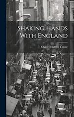 Shaking Hands With England 