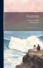 Karine: A Story of Swedish Love 