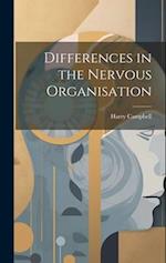 Differences in the Nervous Organisation 