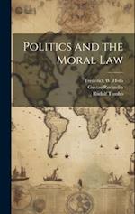 Politics and the Moral Law 