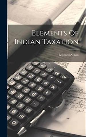 Elements Of Indian Taxation