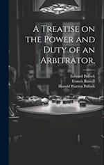 A Treatise on the Power and Duty of an Arbitrator, 