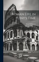 Roman Life in Pliny's Time 