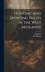 Hunting and Sporting Notes in the West Midlands 