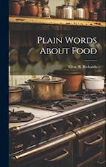 Plain Words About Food 