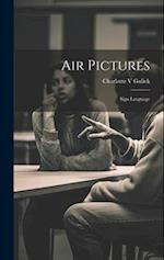 Air Pictures: Sign Language 