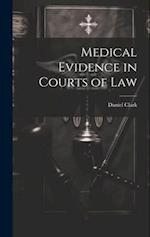 Medical Evidence in Courts of Law 