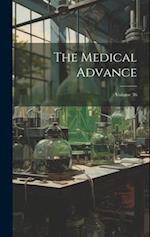 The Medical Advance; Volume 36 