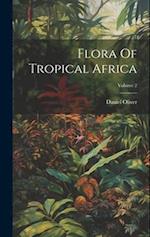 Flora Of Tropical Africa; Volume 2 