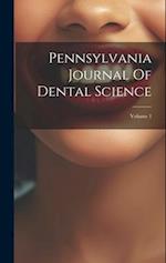 Pennsylvania Journal Of Dental Science; Volume 1 