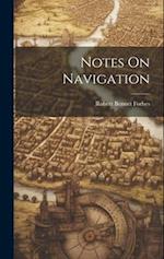 Notes On Navigation 