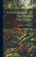 A Supplement To The 'flora Vectensis.' 