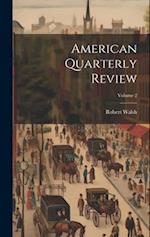 American Quarterly Review; Volume 2 
