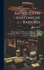 Antiquitates Anatomicae Rariores