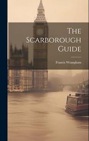 The Scarborough Guide