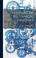 Essentials Of Mechanical Drafting 