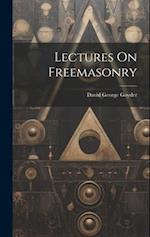 Lectures On Freemasonry 
