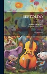 Bertoldo: Con Bertoldino; Volume 3 