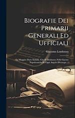 Biografie Dei Primarii Generali Ed Ufficiali