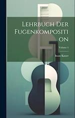 Lehrbuch der Fugenkomposition; Volume 4