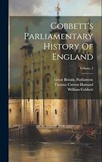 Cobbett's Parliamentary History Of England; Volume 3 