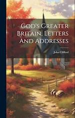 God's Greater Britain, Letters And Addresses 