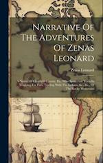 Narrative Of The Adventures Of Zenas Leonard: A Native Of Clearfield County, Pa., Who Spent Five Years In Trapping For Furs, Trading With The Indians,