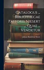 Catalogus ... Bibliothecae Pastoris Niesert ... Quae ... Vendetur 