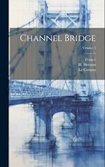 Channel Bridge; Volume 1 