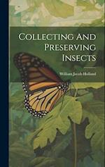 Collecting And Preserving Insects 