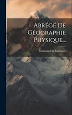 Abrégé De Géographie Physique...