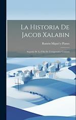 La Historia De Jacob Xalabin