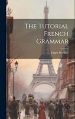 The Tutorial French Grammar 